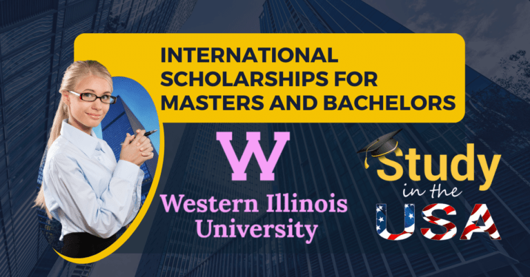 International Scholarships For Masters And Bachelors by Western Illinois University,USA
