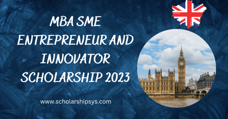 MBA SME Entrepreneur And Innovator Scholarship 2023, UK
