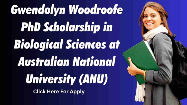 Gwendolyn Woodroofe PhD Scholarship in Biological Sciences at Australian National University (ANU)