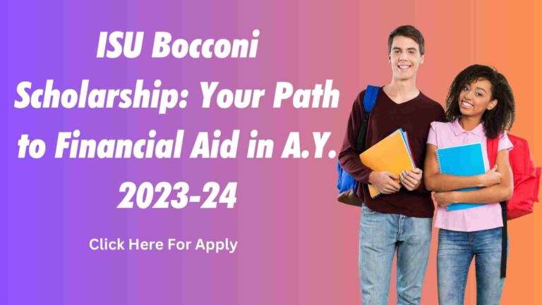 ISU Bocconi Scholarship: Best Financial Aid in A.Y. 2023-24
